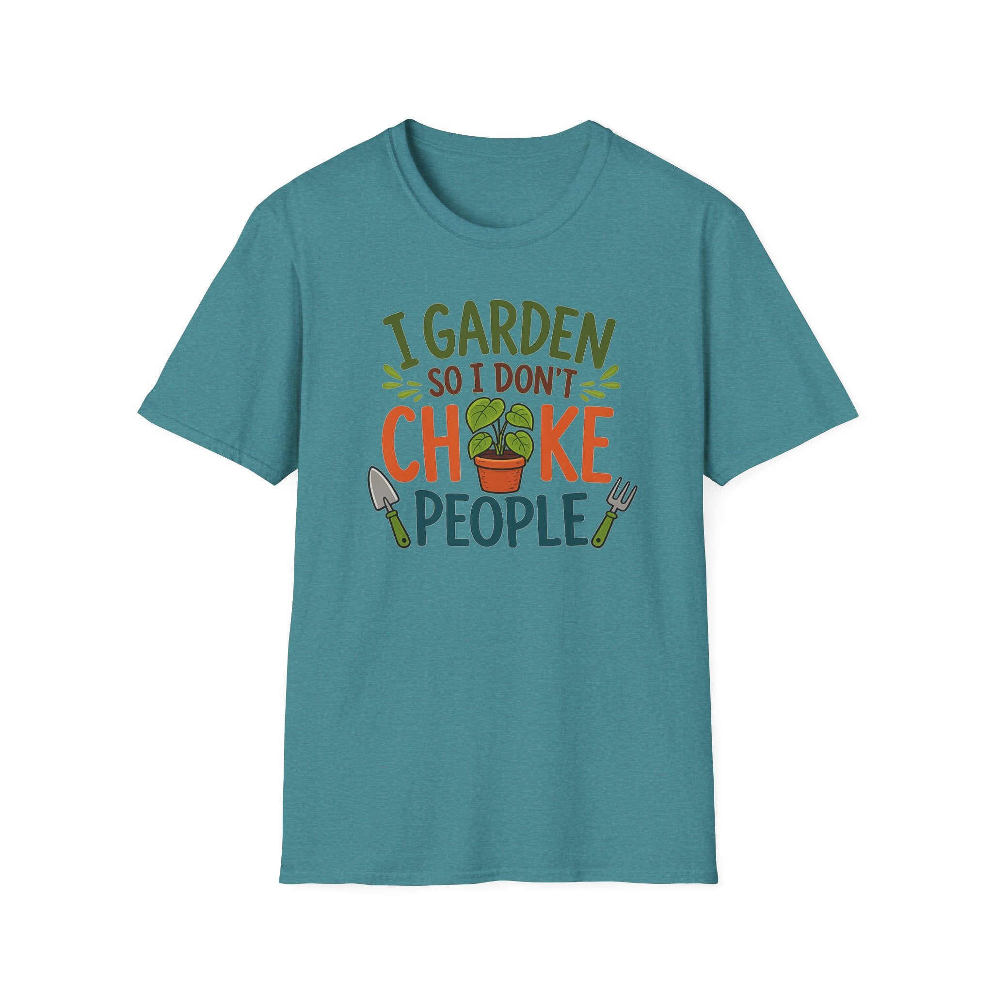 Gardening T-Shirt — "I Garden So I Don’t Choke People" Funny Plant Lover Tee