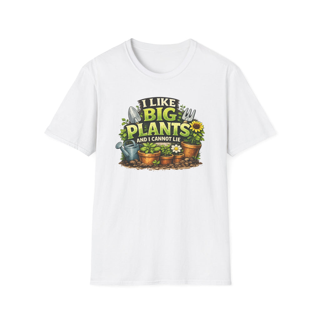 Plant Lover T-Shirt — "I Like Big Plants and I Cannot Lie" Graphic Tee