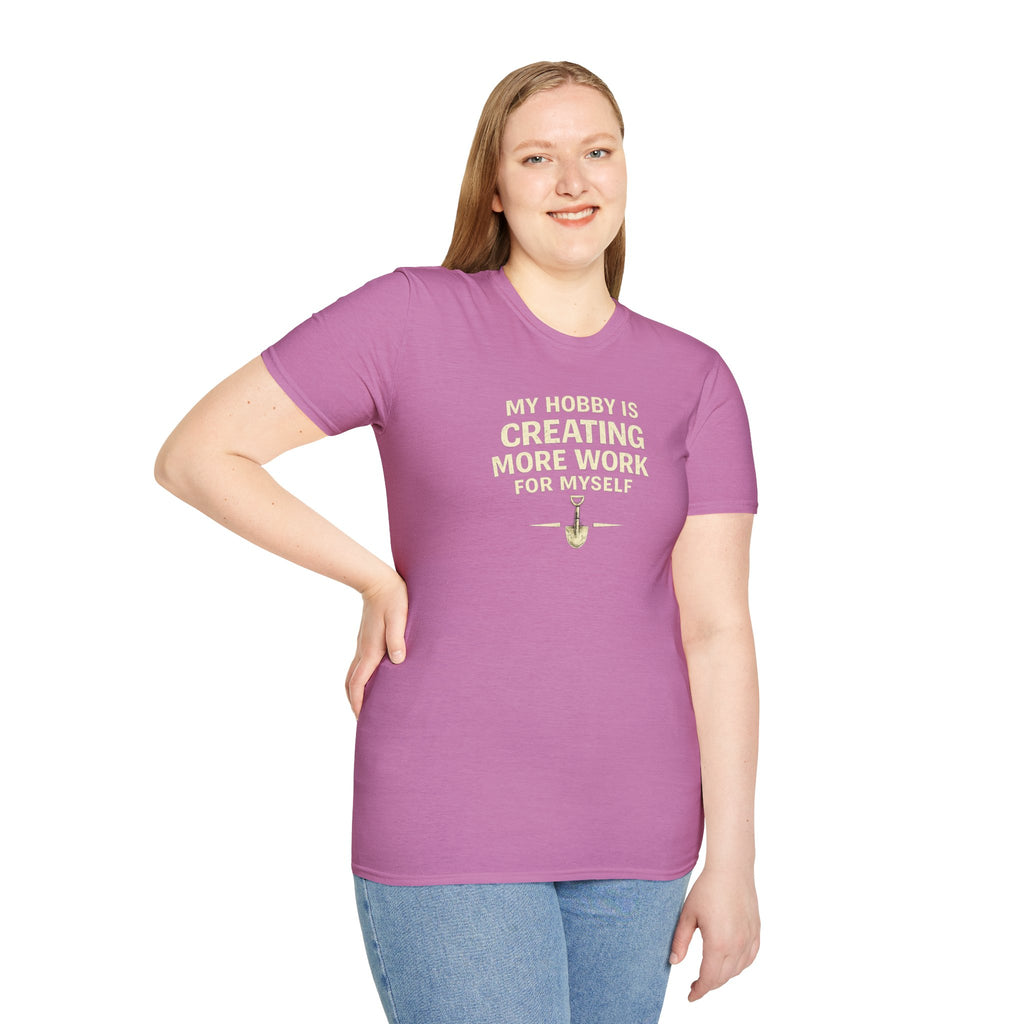 Funny Entrepreneur T-Shirt — “My Hobby Is Creating More Work For Myself” Motivational Tee