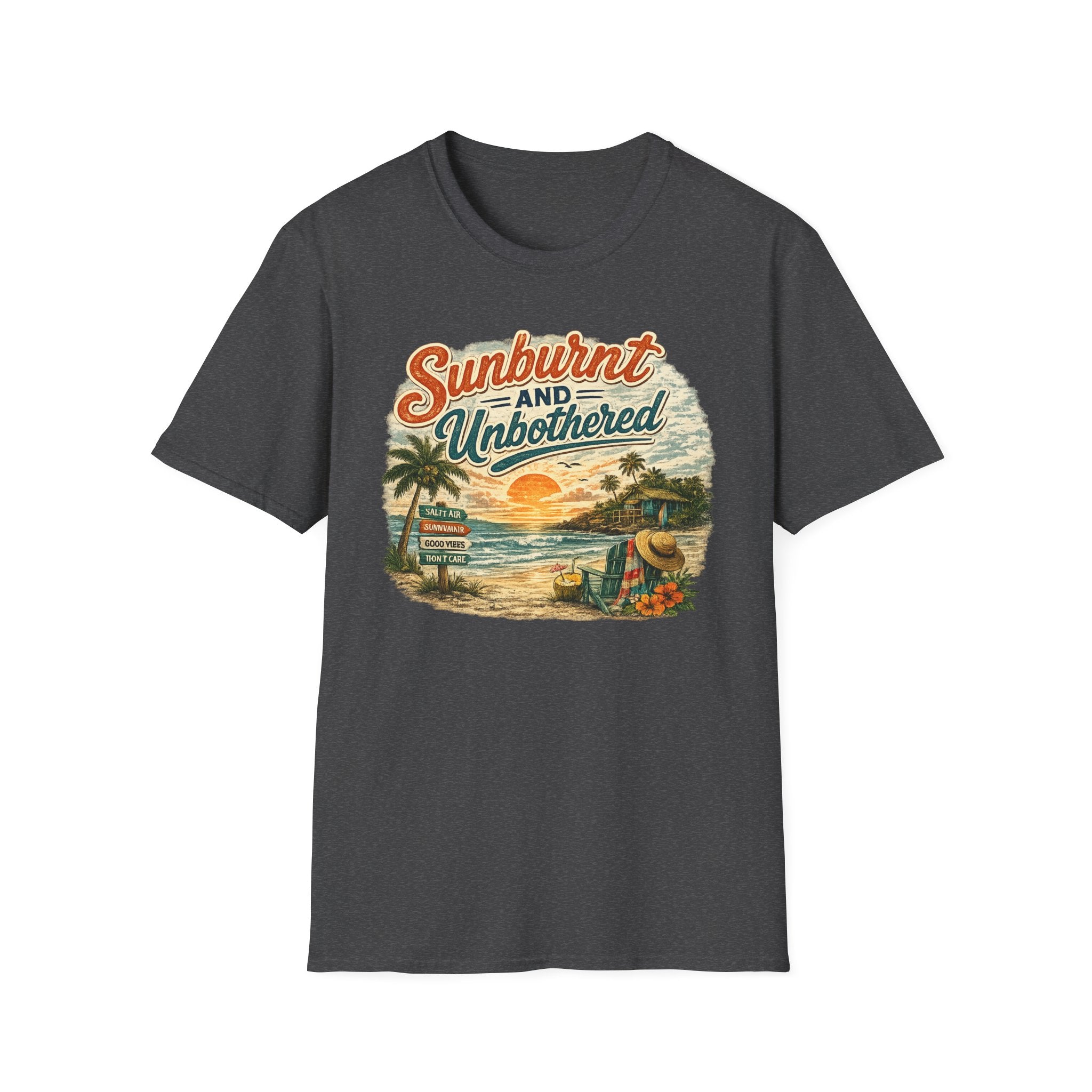 Sunburnt and Unbothered T-Shirt — Retro Beach Vacation Tee