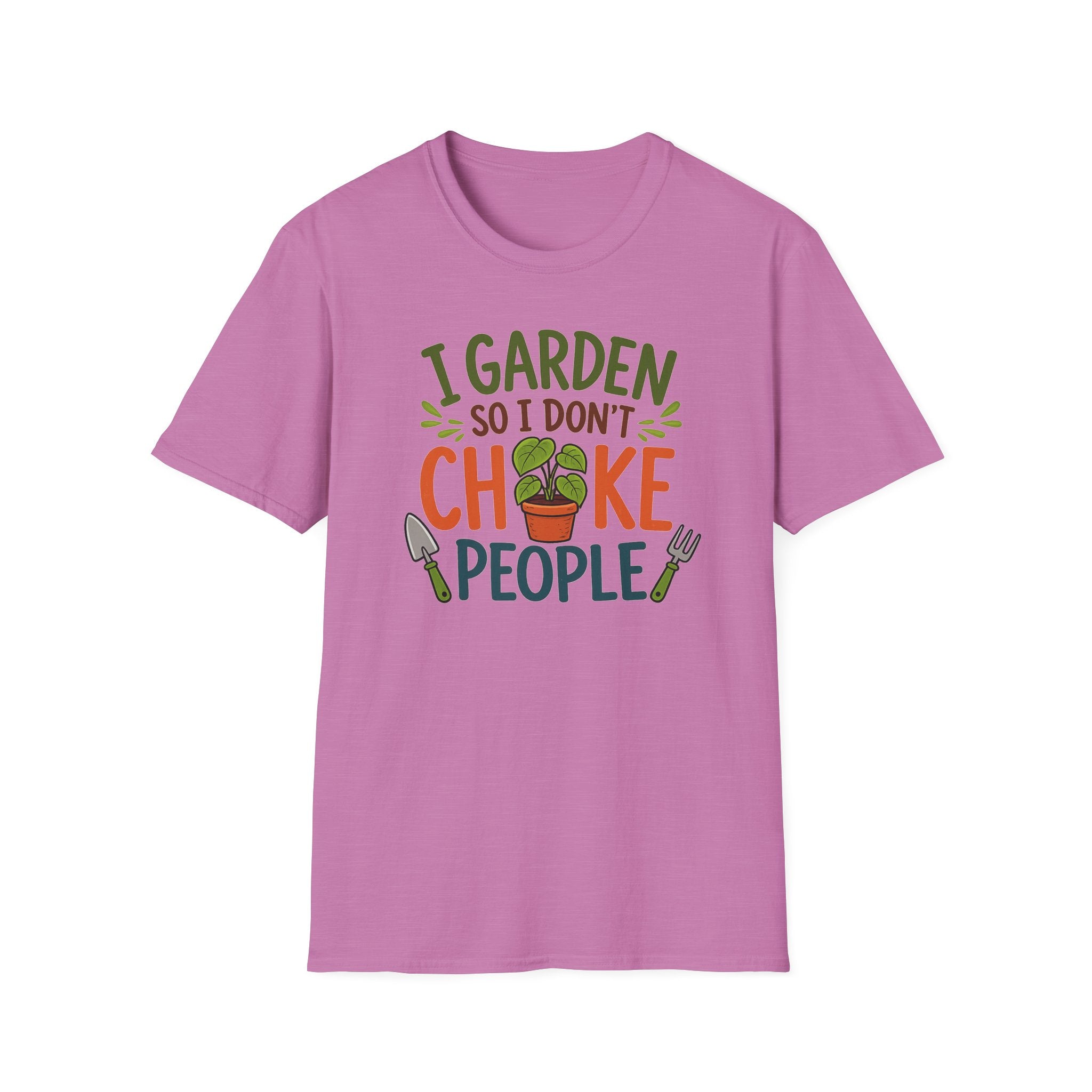 Gardening T-Shirt — "I Garden So I Don’t Choke People" Funny Plant Lover Tee
