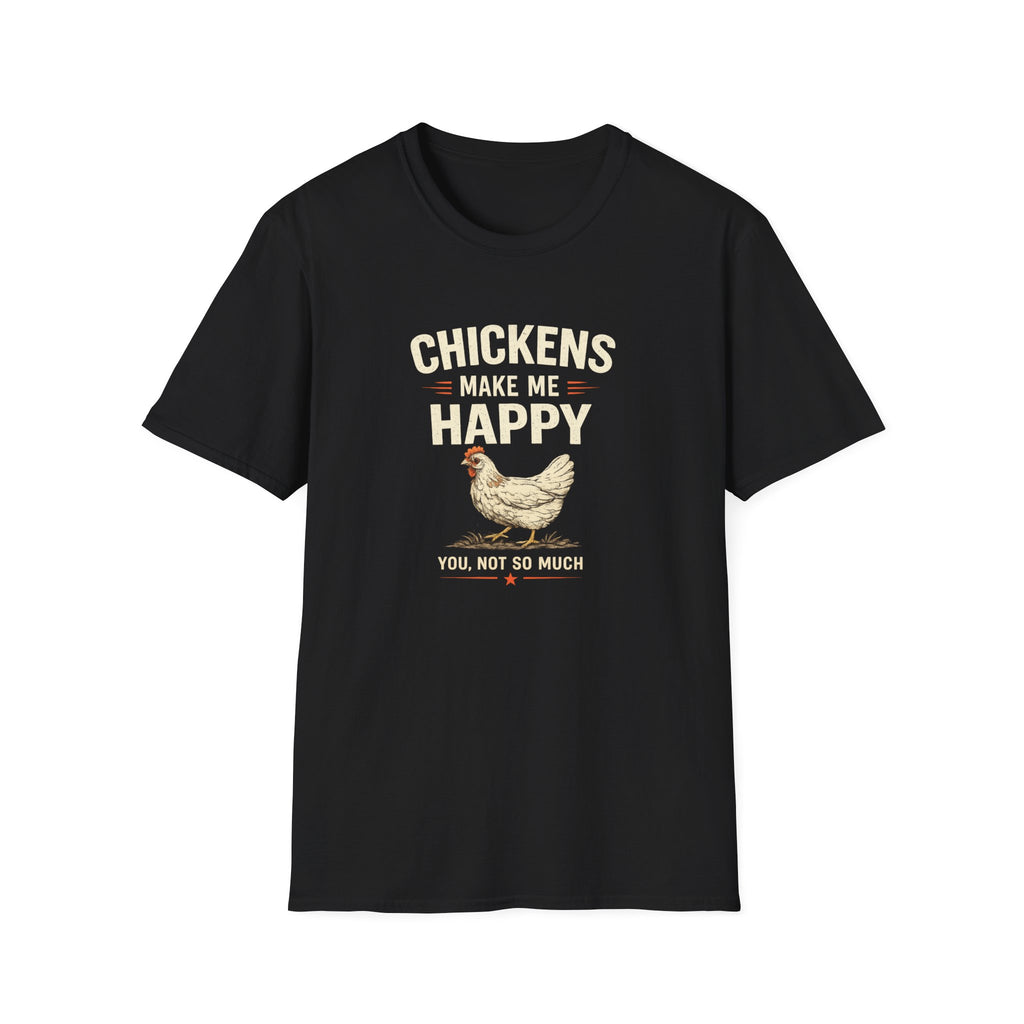 Chickens Make Me Happy T‑Shirt — Funny Chicken Lover Farm Animal Tee