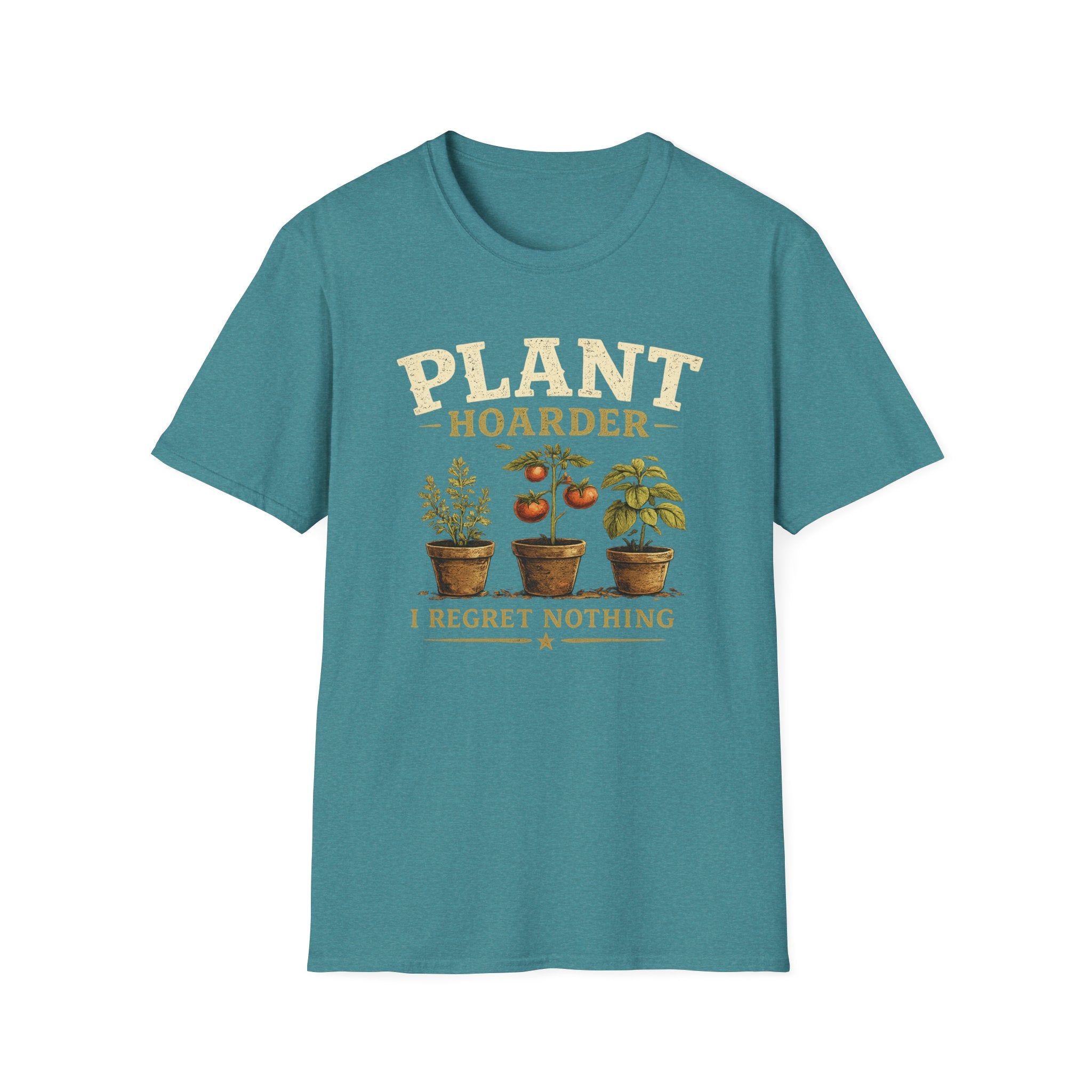Plant Hoarder T-Shirt — I Regret Nothing Garden Lover Tee