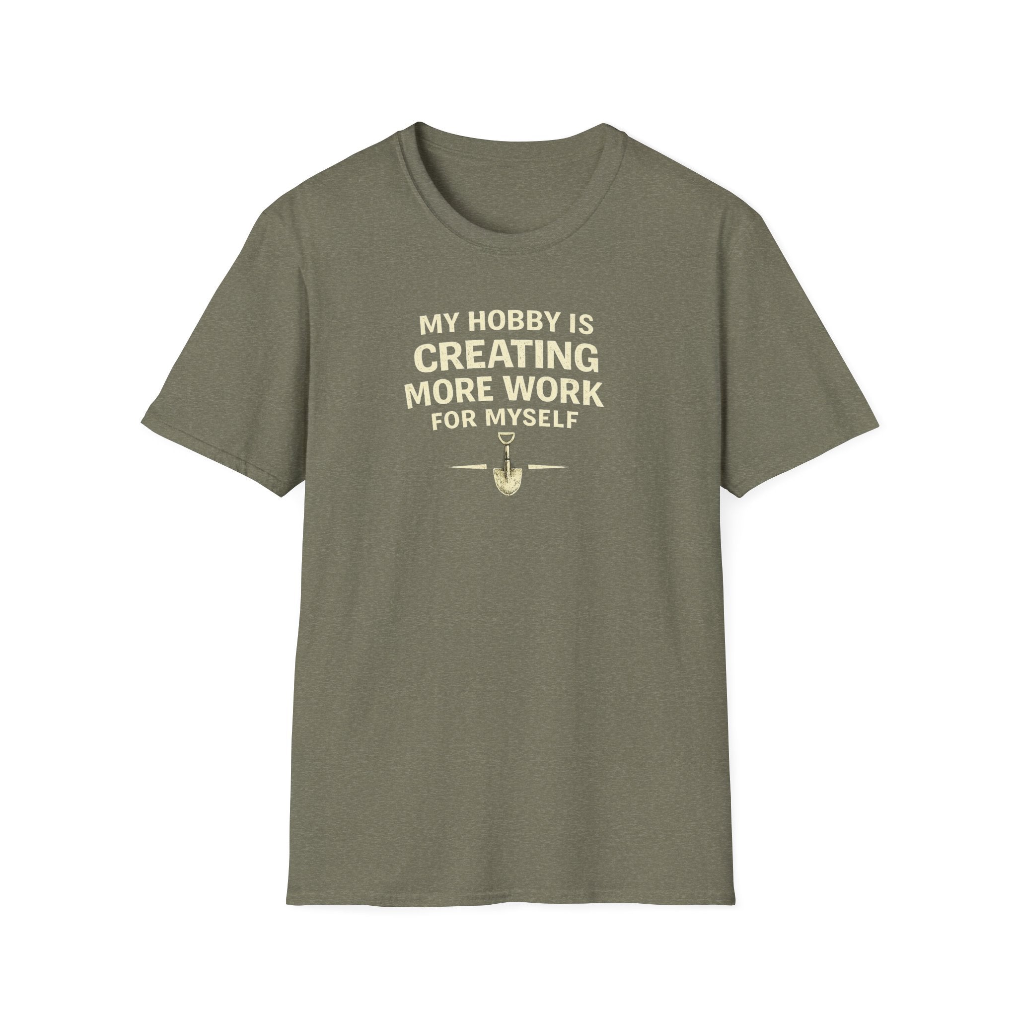 Funny Entrepreneur T-Shirt — “My Hobby Is Creating More Work For Myself” Motivational Tee
