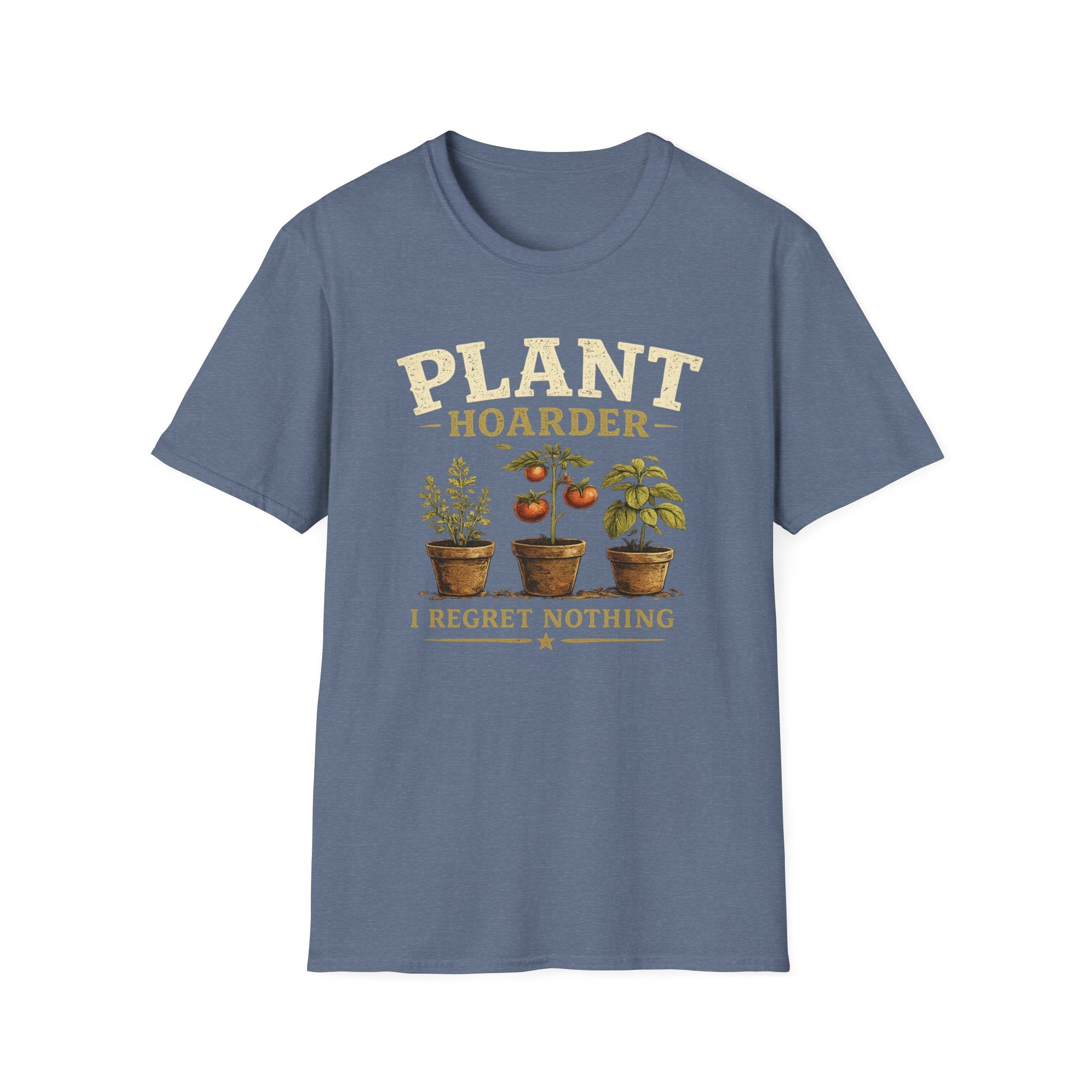 Plant Hoarder T-Shirt — I Regret Nothing Garden Lover Tee