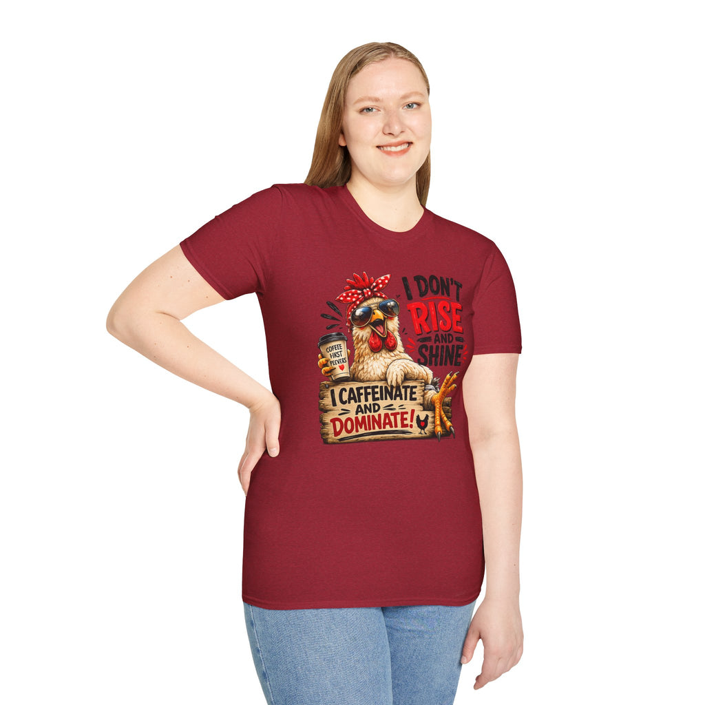 I Don't Rise and Shine Chicken T-Shirt — I Caffeinate and Dominate Funny Graphic Tee