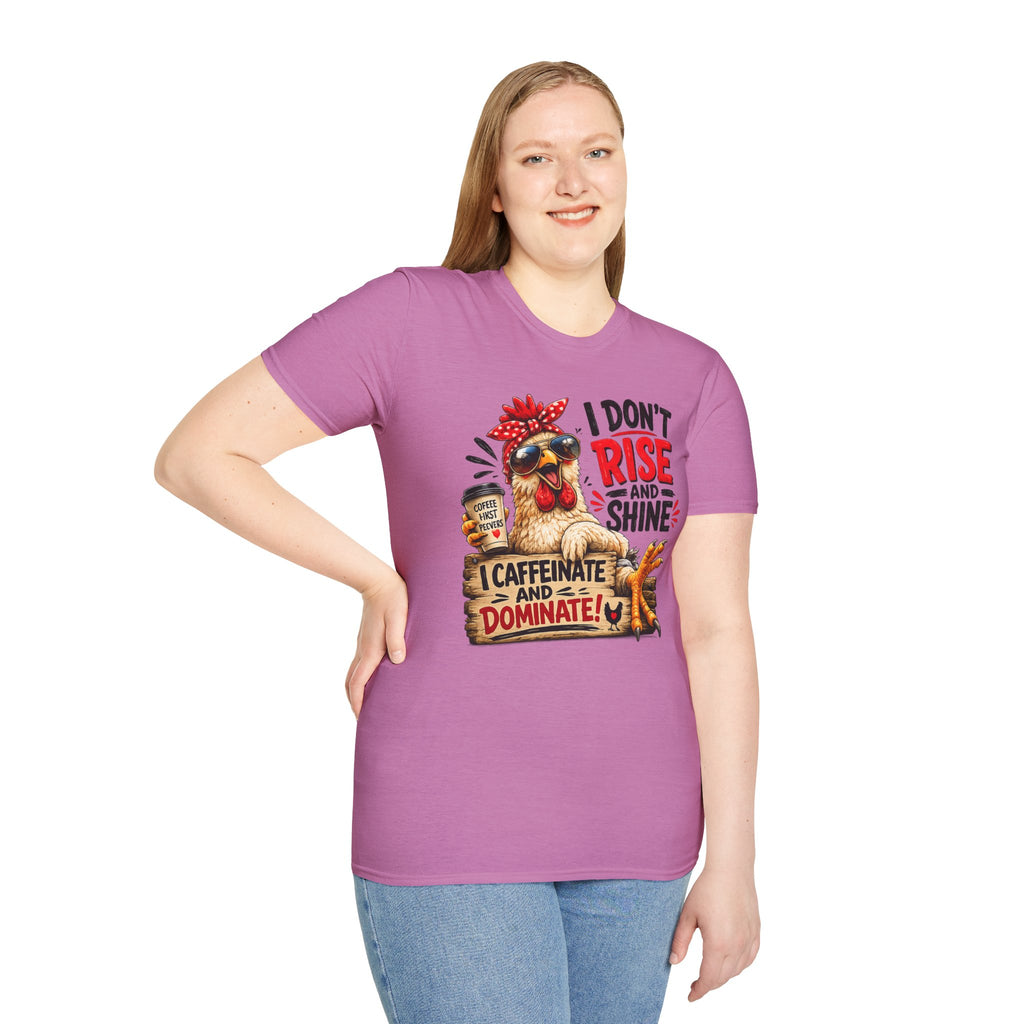 I Don't Rise and Shine Chicken T-Shirt — I Caffeinate and Dominate Funny Graphic Tee