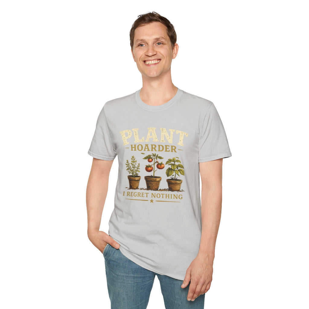 Plant Hoarder T-Shirt — I Regret Nothing Garden Lover Tee