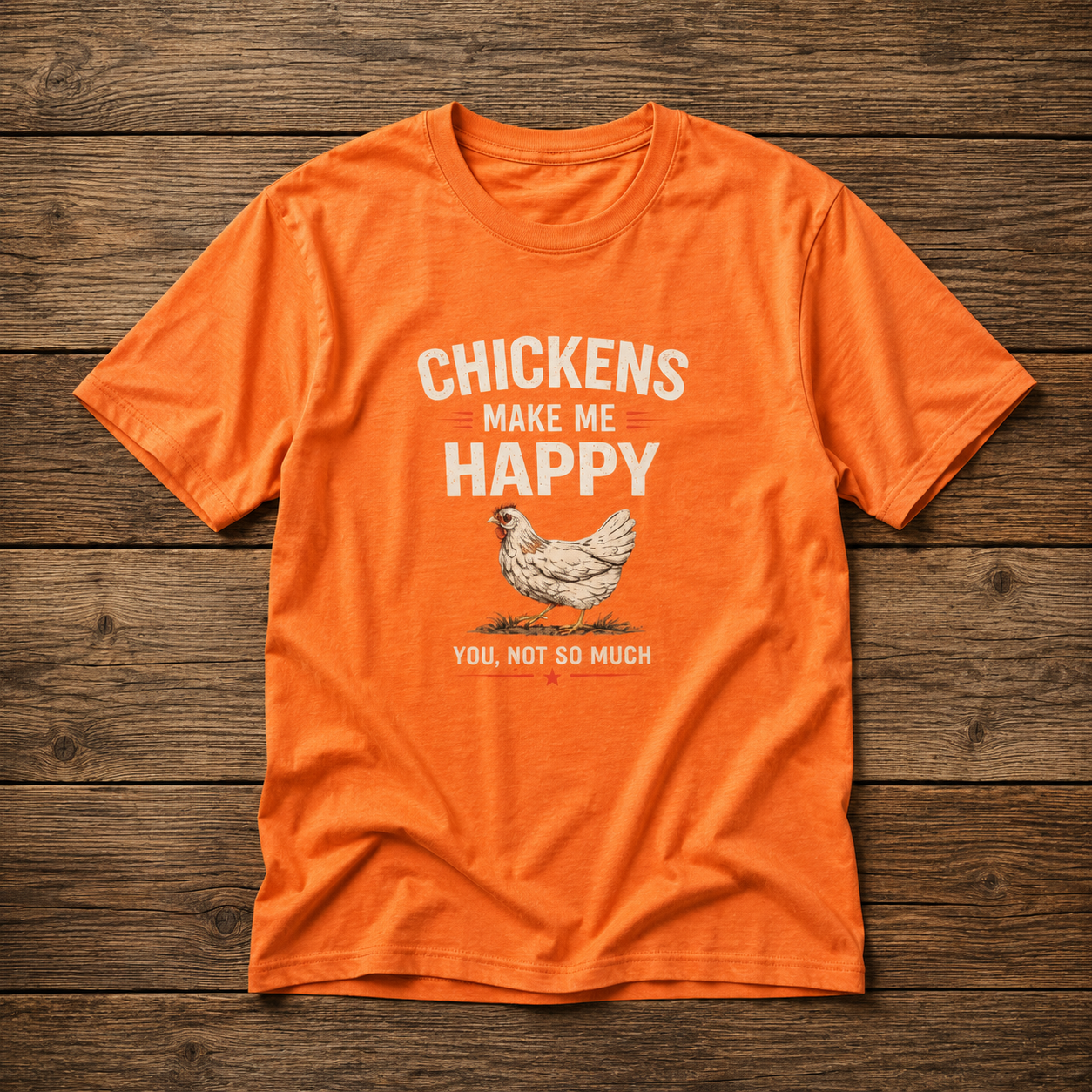Chickens Make Me Happy T‑Shirt — Funny Chicken Lover Farm Animal Tee