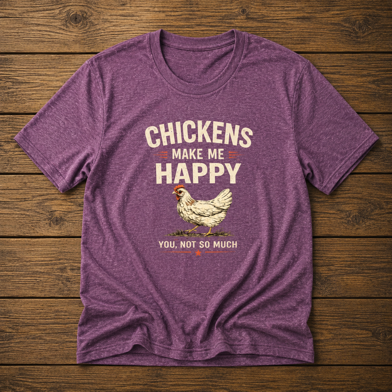 Chickens Make Me Happy T‑Shirt — Funny Chicken Lover Farm Animal Tee