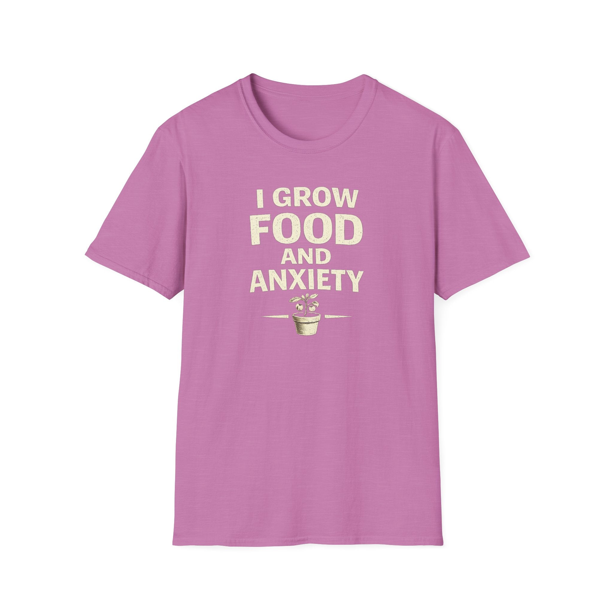 I Grow Food And Anxiety T-Shirt — Funny Gardener Plant Mom Tee
