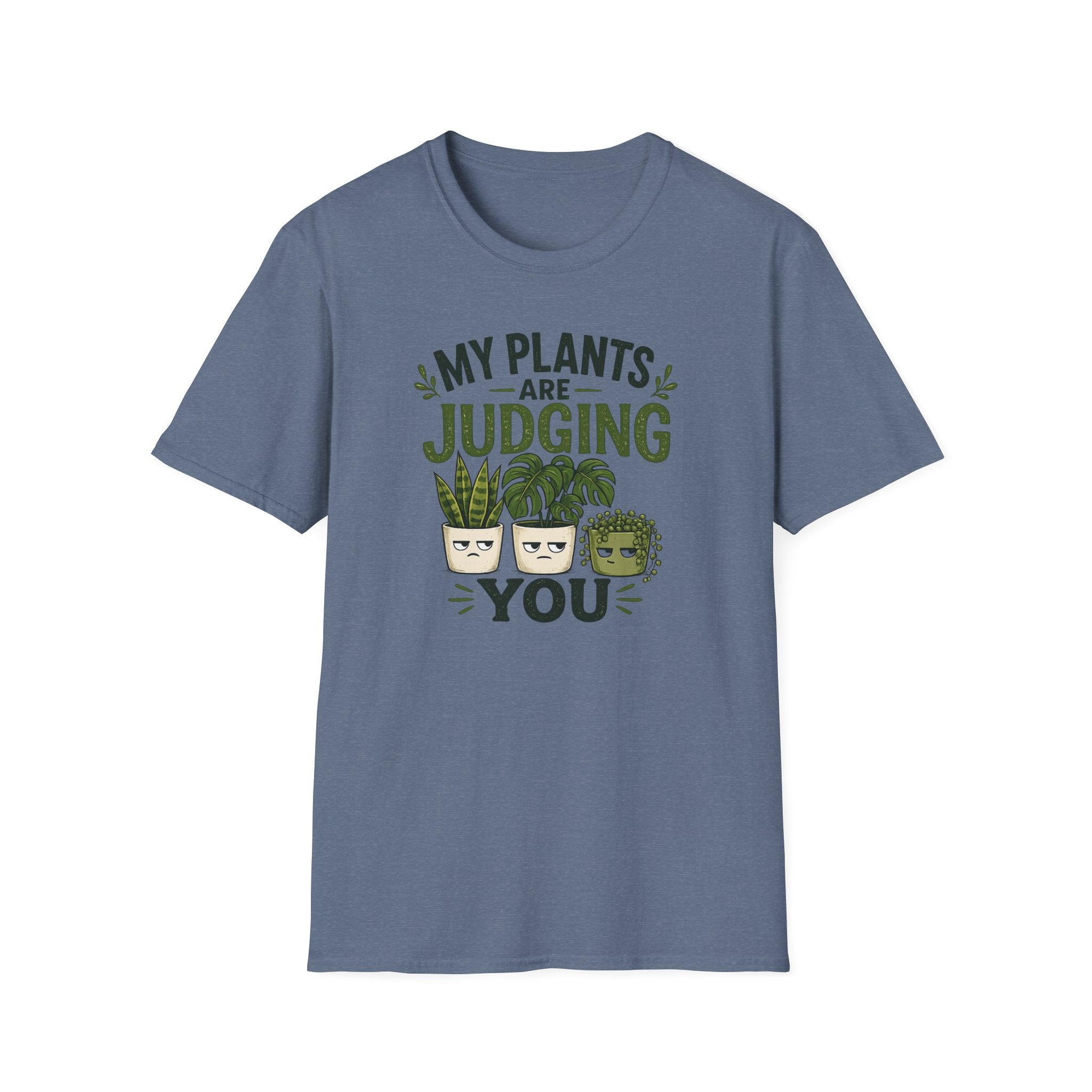 T-Shirt — “My Plants Are Judging You” Plant Lover Graphic Tee
