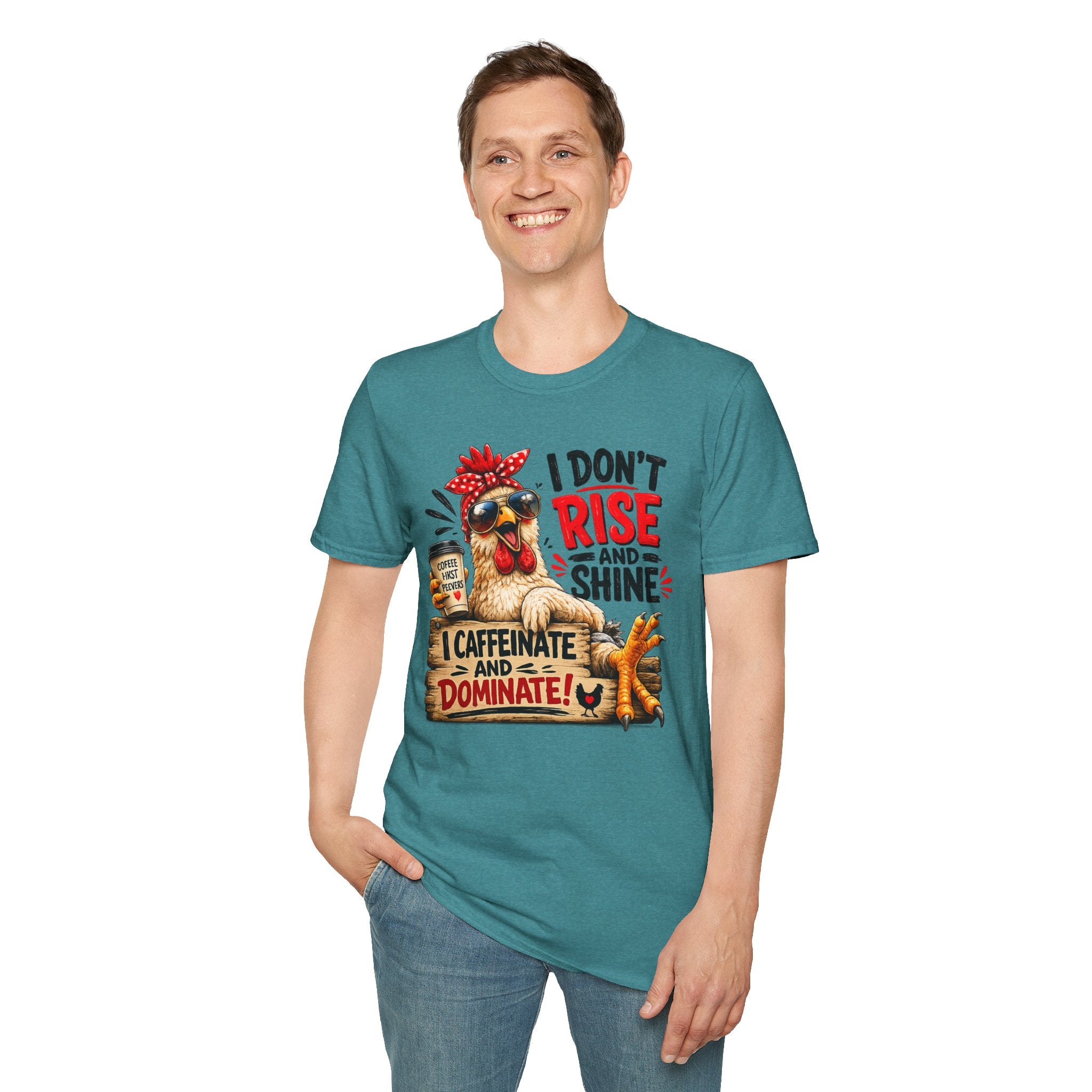 I Don't Rise and Shine Chicken T-Shirt — I Caffeinate and Dominate Funny Graphic Tee