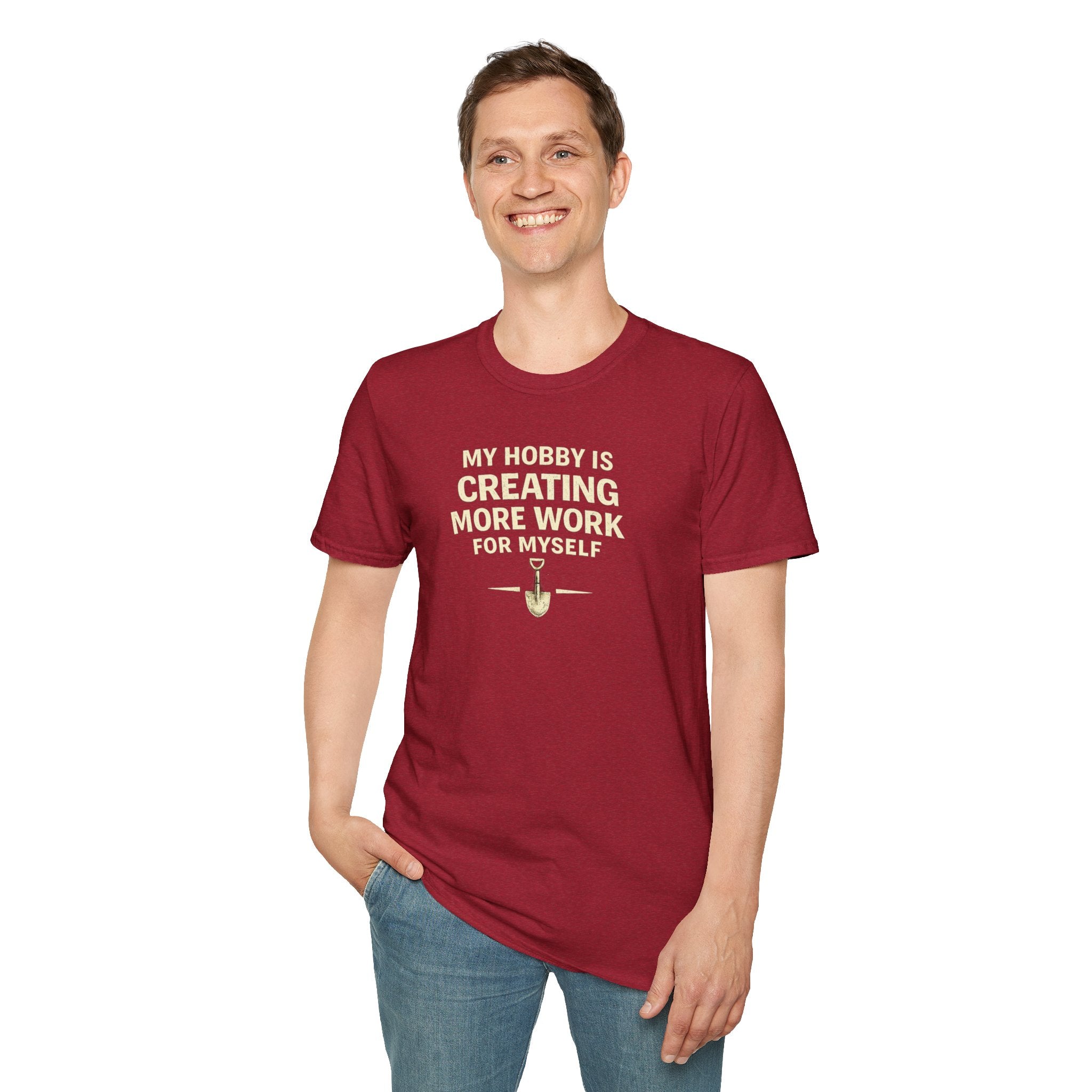 Funny Entrepreneur T-Shirt — “My Hobby Is Creating More Work For Myself” Motivational Tee