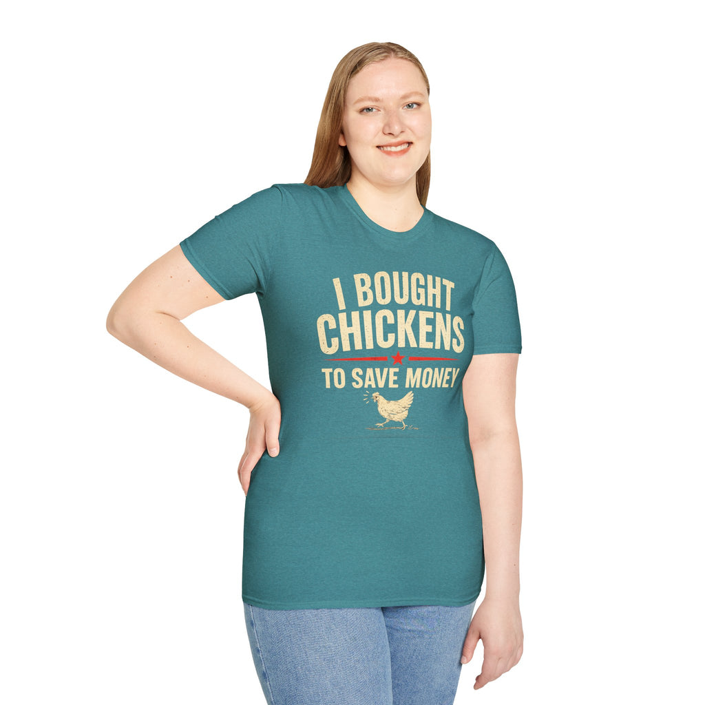 I Bought Chickens to Save Money T-Shirt | Funny Chicken Farm Tee