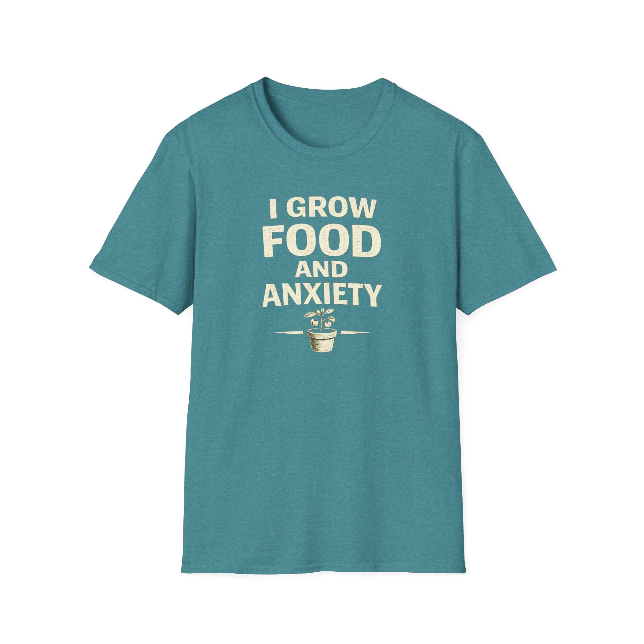I Grow Food And Anxiety T-Shirt — Funny Gardener Plant Mom Tee