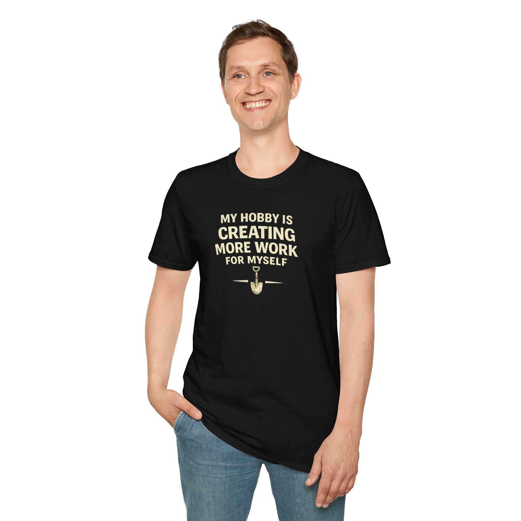 Funny Entrepreneur T-Shirt — “My Hobby Is Creating More Work For Myself” Motivational Tee