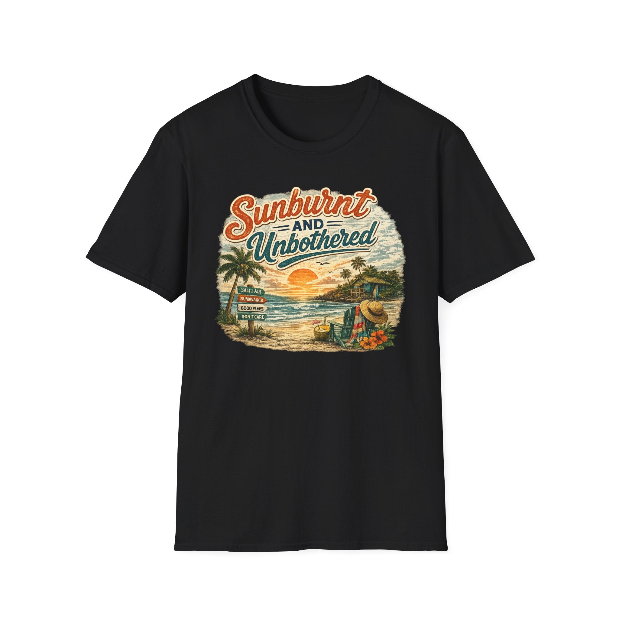 Sunburnt and Unbothered T-Shirt — Retro Beach Vacation Tee