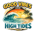 Good Vibes and High Tides Sticker