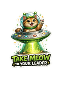 Take Meow To Your Leader Sticker